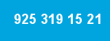 925 319 15 21